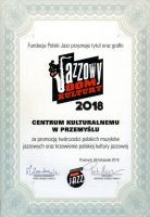 Przyznanie przez Fundację Polski Jazz tytuł oraz godło Jazzowy Dom Kultury