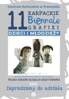 Plakat zapraszający do udziału w 11. edycji międzynarodowego konkursu Karpackie Biennale Grafiki Dzieci i Młodzieży
