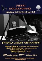 Plakat Pieśni Kochanowski Kuba Stankiewicz Śpiewa Jacek Kotlarski 29 maja godzina 19:00 Centrum Kulturalne w Przemyślu